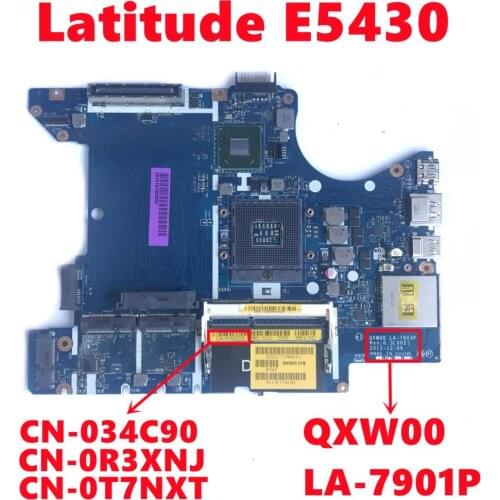 CN-034C90 34C90 CN-0R3XNJ R3XNJ CN-0T7NXT T7NXT For Dell Latitude E5430 Laptop Motherboard QXW00 LA-7901P 100% Fully Tested