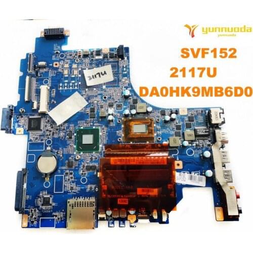 Original for SONY SVF152 laptop motherboard SVESVF152 2117U DA0HK9MB6D0 tested good free shipping