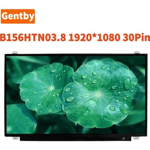 New Original B156HTN03.8 Fit B156HTN03.1 B156HTN03.4 15.6 Inch Laptop Lcd Screen Panel FHD 1920*1080 EDP 30 Pins