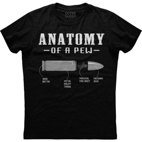 Anatomy Of A Pew Bullet Proof Gun Lover T-Shirt. Summer Cotton O-Neck Short Sleeve Mens T Shirt New S-3XL