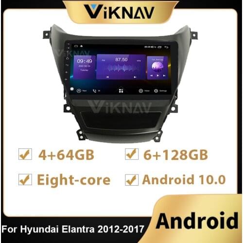 Car Radio player Android 128G For Hyundai Elantra 2012-2017 Car Multimedia Player 2 din GPS Navigaion dvd Stereo Head unit