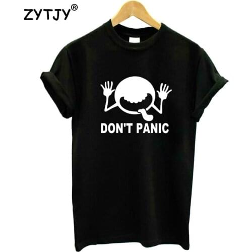 Don't Panic Print Women Tshirt Cotton Funny t Shirt For Lady Girl Top Tee Hipster Tumblr Drop Ship HH-178