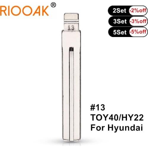 KD VVDI #13 Car Remote Key Blade For Kia Spotage RIO K2 K3 K5 For Hyundai Verna I30 IX35 Sonata Elantra LISHI TOY40 HY22 Blank