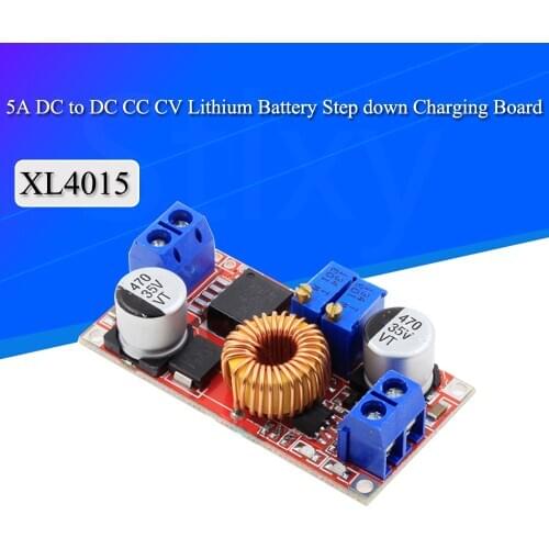 CC/CV Adjustable Max 5A Step Down Buck Charging Board XL4015 Lithium Battery Charger Converter Module DC-DC 0.8-30V To 5-32V