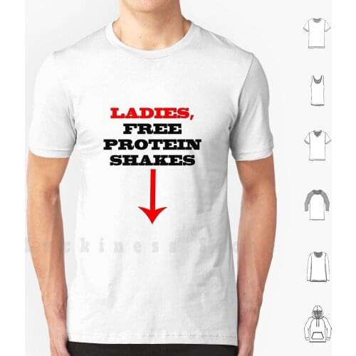 Ladies Free Protein Shakes T Shirt 6xl Cotton Cool Tee Train Training Workout Work Warm Sport Zyzz Pain Gain Musculation