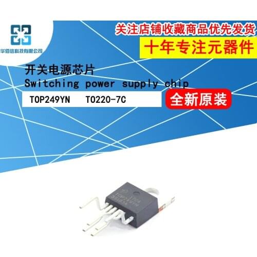10pcs/Lot TOP249YN Switching Power Supply Chip AC/DC Conversion TO220-7C Inline New and Original