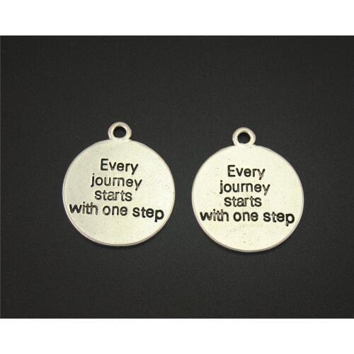 15pcs Silver Color 'every journey starts with one step' Letter Round Charm Pendant DIY Necklace Bracelet Bangle Findings A2169