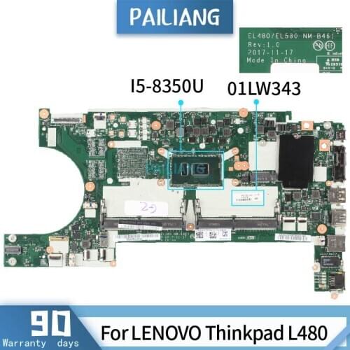 PAILIANG Laptop motherboard For LENOVO Thinkpad L480 Mainboard NM-B461 01LW343 SR3L9 I5-8350U tesed DDR4