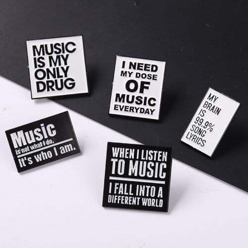 Quote Series Enamel Pins "I Need My Dose of Music Everyday"White Creative Black Brooches Badge Gift for People Who Love Music
