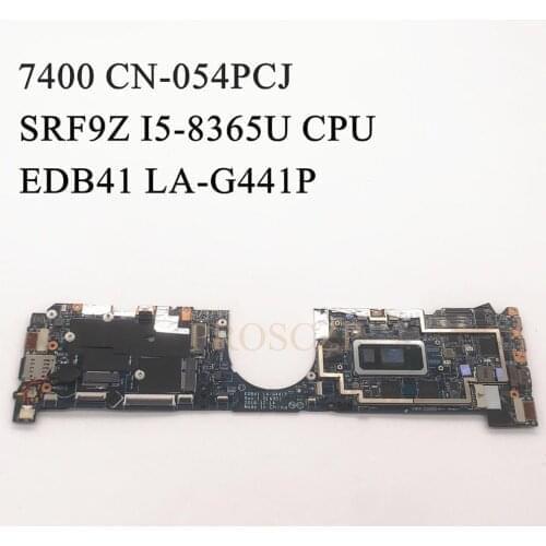 High quality FOR DELL 7400 Laptop motherboard SRF9Z i5-8365U CPU with CN-054PCJ 054PCJ 54PCJ LA-G441P 100% working well
