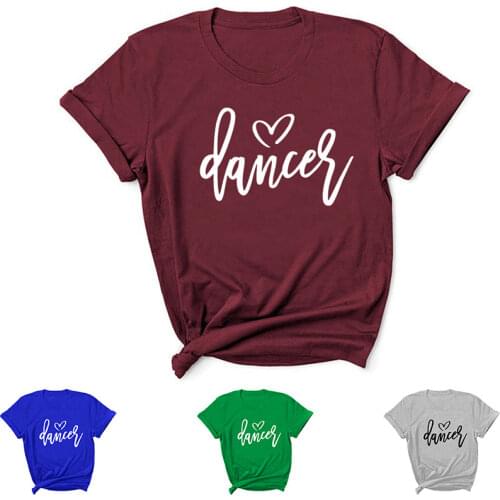 Dance Letter Print Women T Shirt Short Sleeve O Neck Loose Women Tshirt Ladies Tee Shirt Tops Clothes Camisetas Mujer