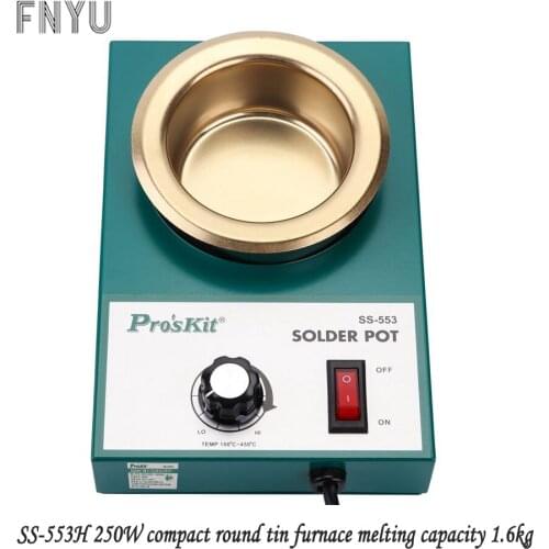 Proskit SS-553H 220V 250W stainless steel welding pot melting tin 1.6kg round tin furnace welding bath temperature 100℃-450