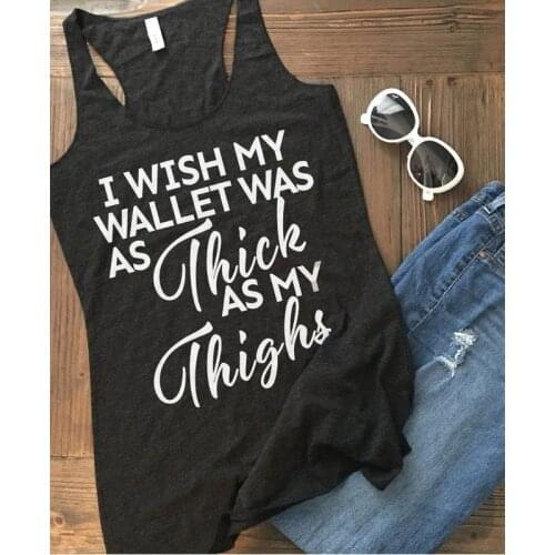 Casual Summer Funny Yoga Vest Shirt Womens Lifestlye Triblend Racerback Tank I Wish My Wallet Was As Thick As My Thighs Tank Top