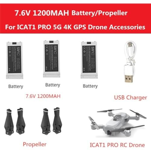 ICAT1 PRO 5G 4k Dual Camera Remote Control Quadcopter Spare Part 7.6v 1200MAH Battery/propeller/usb charge ICAT1 PRO Accessories