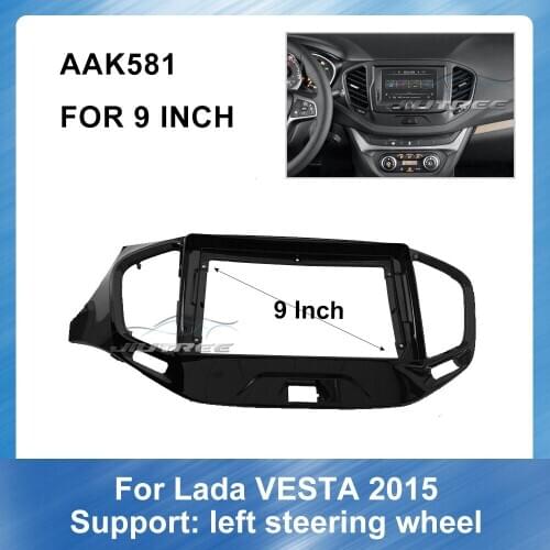 9 Inch 2din Car Radio Fascia Audio Frame For Lada Vesta 2015 Car DVD frame Panel Dash Kit Installation Frame Trim Bezel
