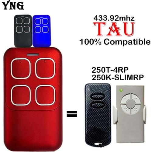 NEW TAU 250T-4RP 250K-SLIMRP Remote Control Replacement TAU Garage Door Remote Control 433.92mhz Rolling Code