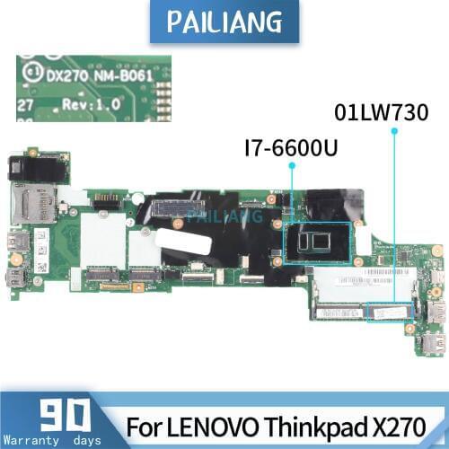 PAILIANG Laptop motherboard For LENOVO Thinkpad X270 Core SR2F1 I7-6600U NM-B061 01LW730 DDR3