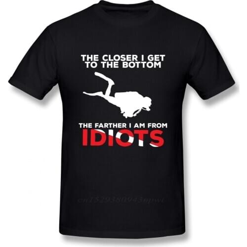 The Closer I Get To The Bottom Scuba Diving Tee Shirt Man Graphic T Shirt Top design Fashion Round Neck