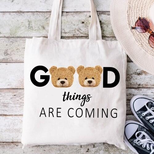 BLINGPAW Canvas Tote Bag Teddy Bear Good Things Are Coming Letter Print Funny 100% Cotton Reusable Shopping Bag Eco