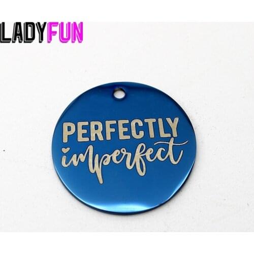 Perfectly Imperfect Charm Stainless Steel Perfect Laser Engraved Charms High Polish Mirror Surface Pendant
