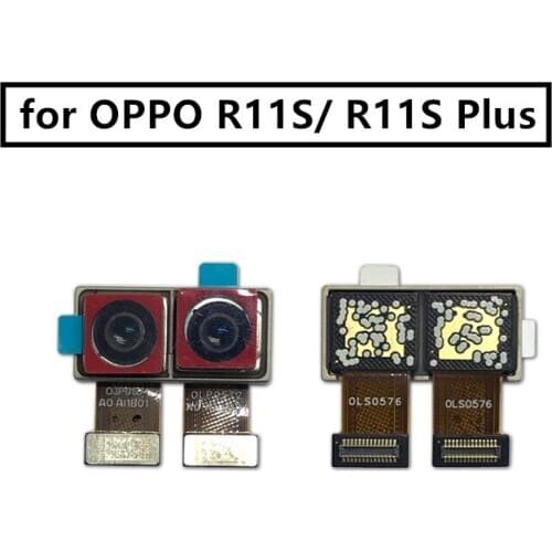 For OPPO R11S Back Camera Big Rear Main Camera Module Flex Cable Assembly R11S Plus Replacement Repair Spare Parts Test