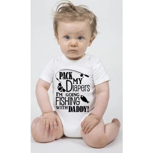 Pack My Diapers I'm Coming Fishing with Daddy Newborn Baby Girls Boys Clothes Baby Bodysuits Cute O Neck Baby Rompers Jumpsuits