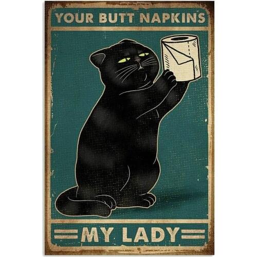 Black Cat with Toilet Paper Your Butt Napkins My Lady Satin Portrait Poster Metal Retro Vintage Tin Sign Bar Poster 12"x16" Inch
