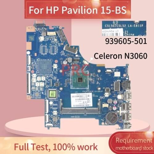 939605-501 939605-601 For HP Pavilion 15-BS Celeron N3060 Laptop Motherboard CSL50/CSL52 LA-E811P SR2KN DDR3 Notebook Mainboard