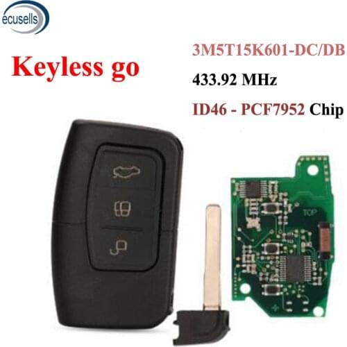 Keyless Go Smart Remote Key for Ford C-Max Focus MK2 Kuga Mondeo Galaxy Fob 433.92Mhz ID46 PCF7952 Chip 3M5T15K601-DC/DB