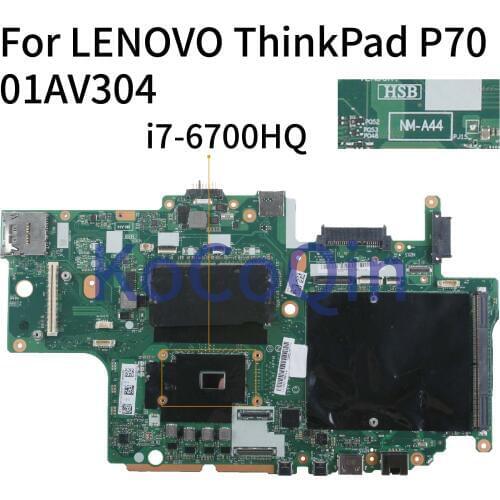 KoCoQin Laptop motherboard For LENOVO ThinkPad P70 I7-6700HQ Mainboard 01AV304 00NY335 NM-A441 SR2FQ