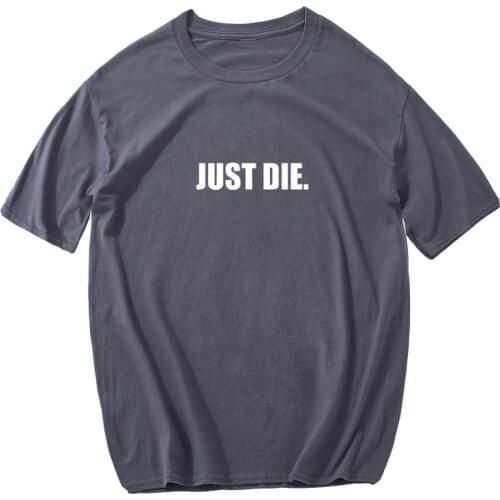 Just die letter printted funny t-shirt men aesthetic tops men 2020 kawaii korean style clothes summer cool vintage man t-shirts