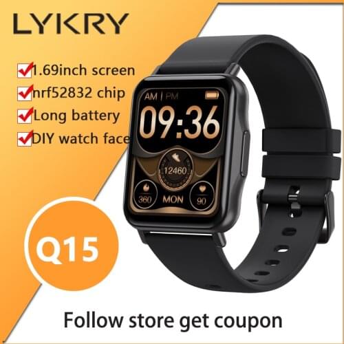LYKRY Q15 Smart Watch Smartwatch Women 1.69 inch Screen 22MM DIY Watch Face Long Battery Blood Presure Mens Watches PK P8 PLUS
