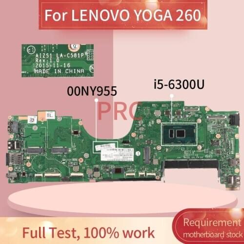00NY955 01LV813 For LENOVO YOGA 260 I5-6300U Notebook Mainboard AIZS1 LA-C581P SR2F0 DDR4 Laptop motherboard