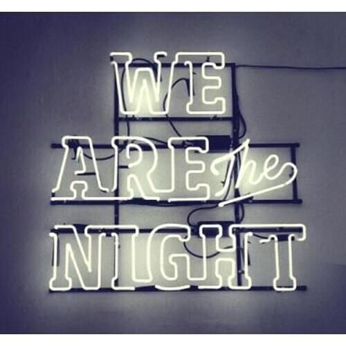 Neon Sign For WE ARE THE NIGHT Man Cave Glass Tubes Beer Bar Home Neon Publicidad Neon Sign Pub Garage Enseign Lumineuse Bar