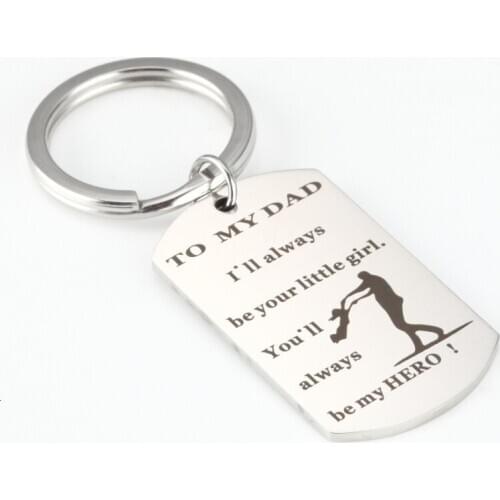 To My Dad I`ll Always Be Your Little Girl Stainless Steel Lettering Pendant Keychains Key Rings Family Jewelry Chirstmas Gifts