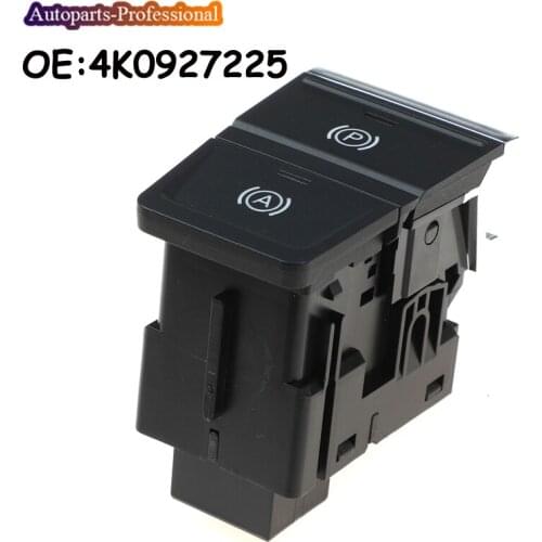 Car Auto accessorie Electronic Hand Brake Button Parking Brake Switch For Audi A6 AVANT A7 SPORTBACK 4K0927225 4K1713111B