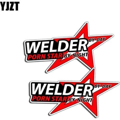 YJZT 2X 12CM*6.6CM Personality WELDER By Day Porn Star By Night Car Sticker PVC Decal 12-0638