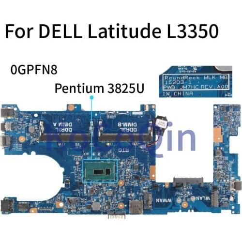 For DELL Latitude 3350 L3350 Pentium 3825U Laptop Motherboard CN-0GPFN8 0GPFN8 15203-1 Notebook Mainboard SR24B DDR3 TEST