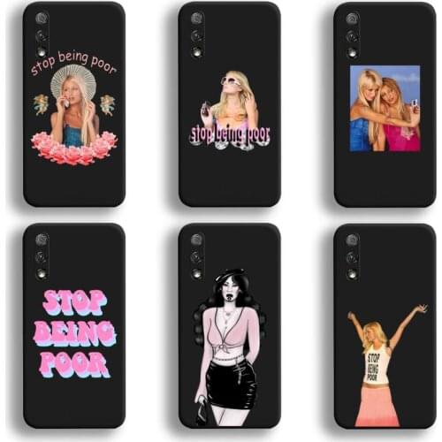 Paris Hilton Stop Being Poor Phone Case For Huawei Honor 30 20 10 9 8 8x 8c v30 Lite view 7A pro