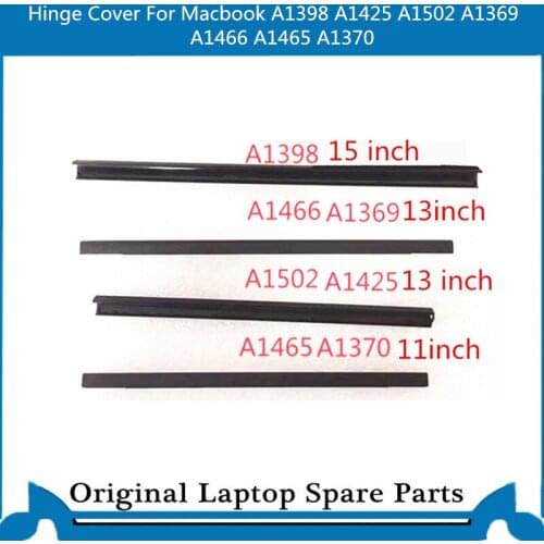 Original Hinge Cover For Macbook A1398 A1502 A1466 A1369 A1425 A1370 A1465 Hinge Clutch Cover