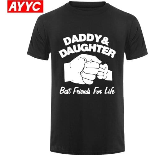 Daddy And Daughter Best Friends For Life Fathers Day Dad Gift Funny Printed T Shirt Casual Male Short Sleeve T Shirts Tee
