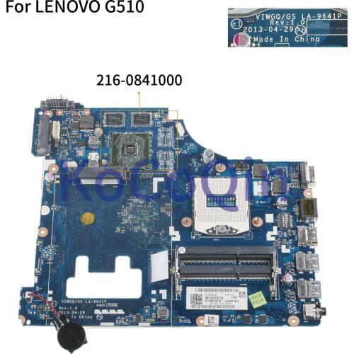 KoCoQin Laptop motherboard For LENOVO G510 Mainboard VIWGQ/GS LA-9641P SR17E 216-0841000