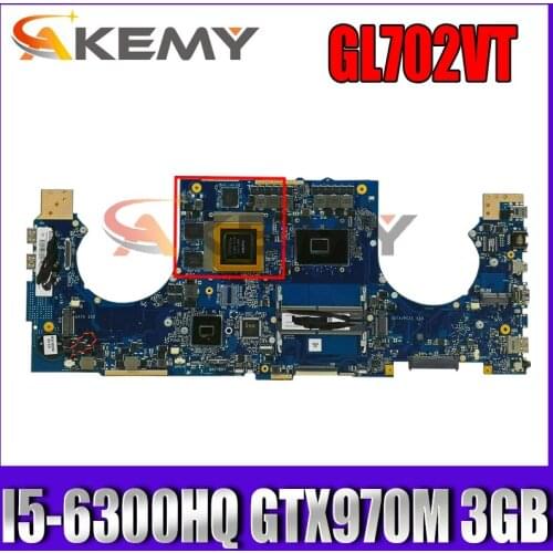 ROG Strix GL702VT MB._0M/I5-6300HQ/AS GTX970M 3GB Mainboard REV 2.0 For Asus GL702VT GL702VS GL702VM GL702V Laptop Motherboard