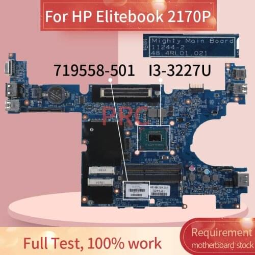719558-501 719558-001 For HP Elitebook 2170P I3-3227U Notebook Mainboard 11244-2 SR0XF SLJ8A Laptop motherboard
