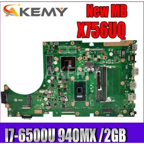 For Asus X756UW X756UQK X756UQ X756UR X756UWK X756UV X756UXM X756U laptop motherboard mainboard I7-6500U 940MX /2GB DDR4