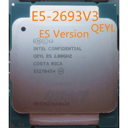 E5-2693V3 Original Intel Xeon ES Version QEYL E5 2693V3 2.80GHZ 12-Core 30M E5-2693 V3 FCLGA2011-3 160W E5 2693 V3