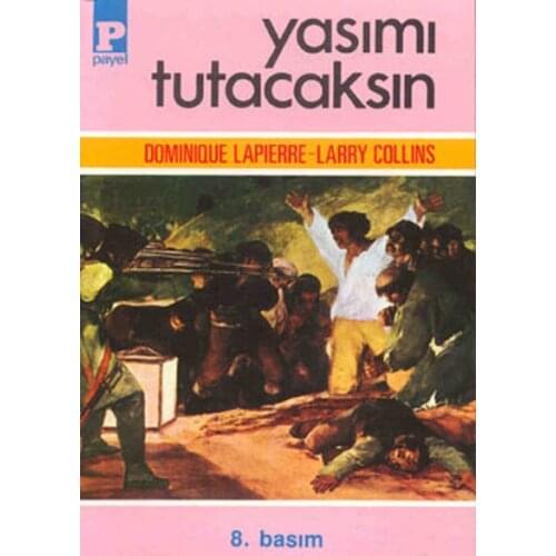 Yasımı Tutacaksın Larry Collins, Dominique Lapierre Payel Contemporary Novels Sequence (TURKISH)