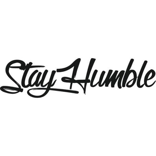Stay humble sticker racing Funny drift car window decal