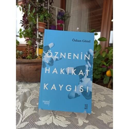 Best Turkish Books " The Subjects Concern For Truth " - " öznenin hakikat kaygısı " by Özkan Gözel