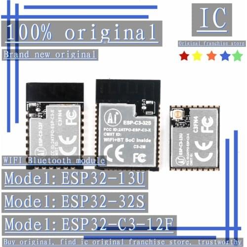 100% Brand new original 1PCS-5PCS ESP32-C3-12F/32S/13U 2.4GHz WiFi+Bluetooth BLE5.0 dual-mode wireless communication module